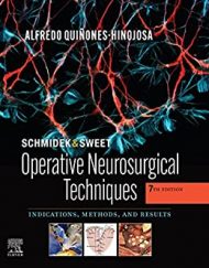 Schmidek and Sweet: Operative Neurosurgical Techniques 2-Volume Set: Indications, Methods and Results