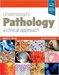 Underwood's Pathology: a Clinical Approach, 7e