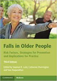 Falls in Older People: Risk Factors, Strategies for Prevention and Implications for Practice